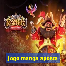 jogo manga aposta